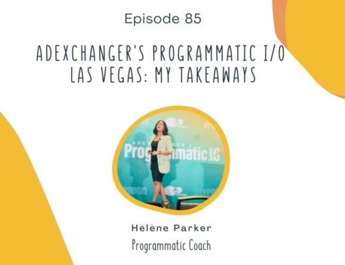 85. AdExchanger’s Programmatic I/O Las Vegas: My Takeaways