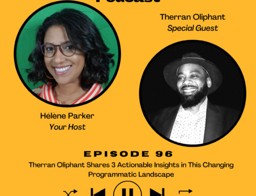 96. Therran Oliphant Shares 3 Actionable Insights in This Changing Programmatic Landscape