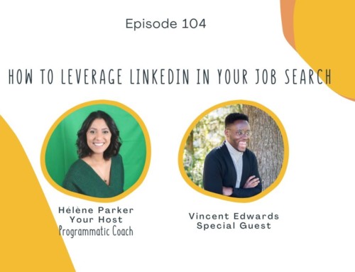 104. How To Leverage LinkedIn in Your Job Search with Vincent Edwards