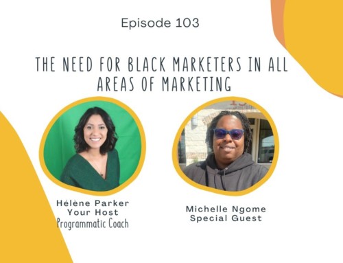 103. The Need For Black Marketers in All Areas of Marketing with Michelle Ngome