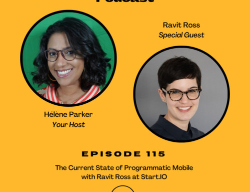 115. The Current State of Programmatic Mobile with Ravit Ross at Start.IO