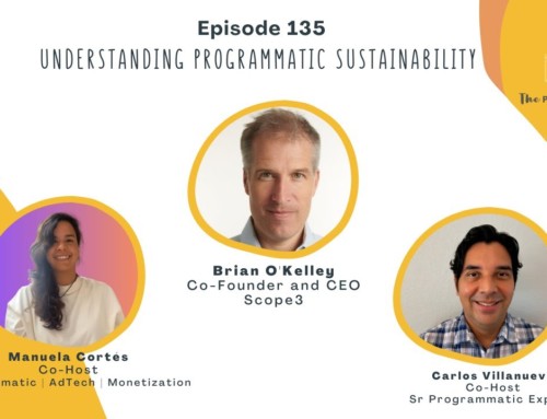 135. Understanding Programmatic Sustainability with Brian O’Kelley at Scope3