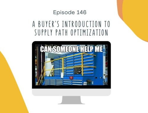 146. A Buyer’s Introduction to Supply Path Optimization